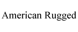 AMERICAN RUGGED trademark