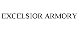 EXCELSIOR ARMORY trademark