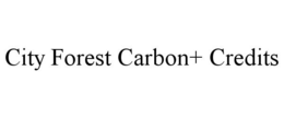 CITY FOREST CARBON+ CREDITS trademark