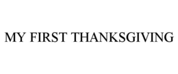 MY FIRST THANKSGIVING trademark