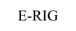 E-RIG trademark