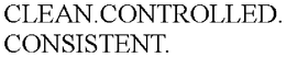 CLEAN.CONTROLLED.CONSISTENT. trademark