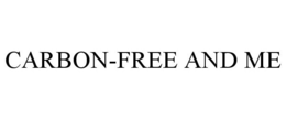 CARBON-FREE AND ME trademark