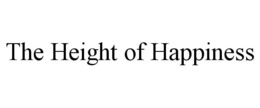 THE HEIGHT OF HAPPINESS trademark