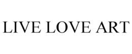 LIVE LOVE ART trademark