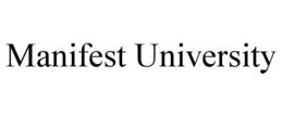 MANIFEST UNIVERSITY trademark