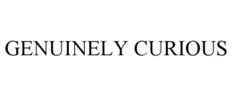 GENUINELY CURIOUS trademark