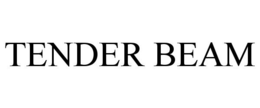 TENDER BEAM trademark