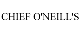 CHIEF O'NEILL'S trademark
