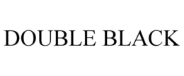 DOUBLE BLACK trademark