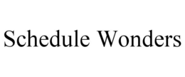 SCHEDULE WONDERS trademark