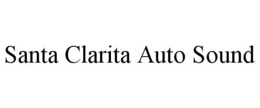 SANTA CLARITA AUTO SOUND trademark