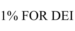 1% FOR DEI trademark