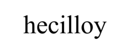 HECILLOY trademark