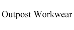 OUTPOST WORKWEAR trademark
