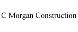 C MORGAN CONSTRUCTION trademark