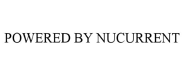 POWERED BY NUCURRENT trademark