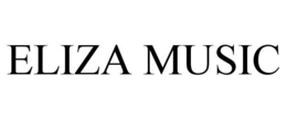 ELIZA MUSIC trademark