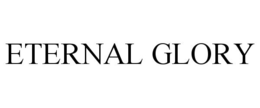 ETERNAL GLORY trademark