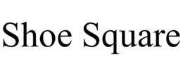 SHOE SQUARE trademark