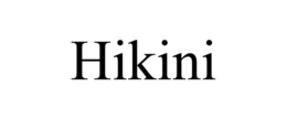 HIKINI trademark