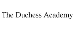 THE DUCHESS ACADEMY trademark