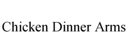 CHICKEN DINNER ARMS trademark