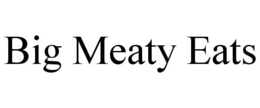 BIG MEATY EATS trademark
