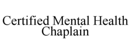 CERTIFIED MENTAL HEALTH CHAPLAIN trademark