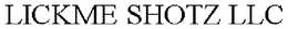 LICKME SHOTZ LLC trademark