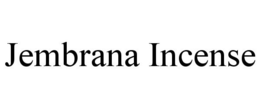 JEMBRANA INCENSE trademark