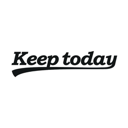 KEEP TODAY trademark