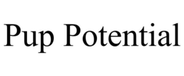 PUP POTENTIAL trademark