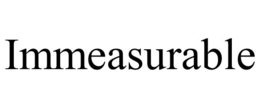 IMMEASURABLE trademark