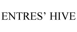ENTRES' HIVE trademark
