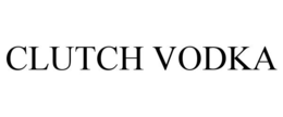 CLUTCH VODKA trademark