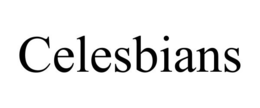 CELESBIANS trademark