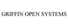 GRIFFIN OPEN SYSTEMS trademark
