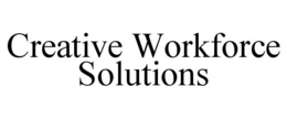 CREATIVE WORKFORCE SOLUTIONS trademark