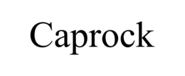 CAPROCK trademark