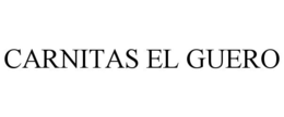 CARNITAS EL GUERO trademark