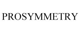 PROSYMMETRY trademark