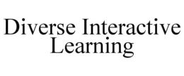 DIVERSE INTERACTIVE LEARNING trademark