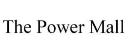 THE POWER MALL trademark