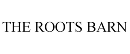 THE ROOTS BARN trademark