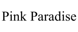PINK PARADISE trademark