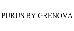 PURUS BY GRENOVA trademark