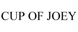 CUP OF JOEY trademark