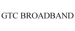 GTC BROADBAND trademark