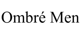 OMBRÉ MEN trademark